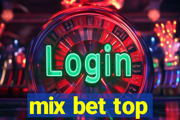 mix bet top